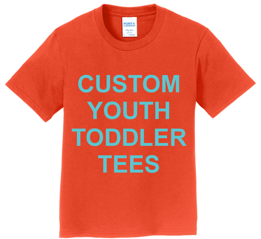 CUSTOM TODDLER/YOUTH TEE SHIRTS